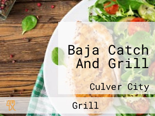 Baja Catch And Grill