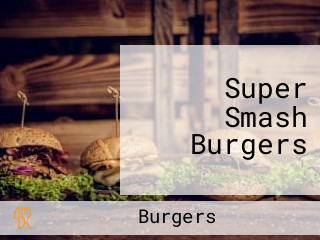 Super Smash Burgers