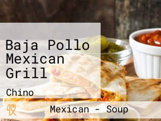 Baja Pollo Mexican Grill