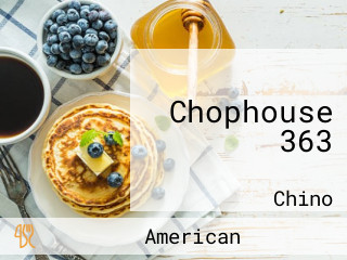 Chophouse 363