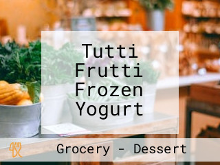 Tutti Frutti Frozen Yogurt