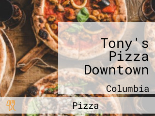 Tony's Pizza Downtown