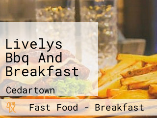 Livelys Bbq And Breakfast