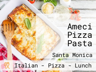 Ameci Pizza Pasta