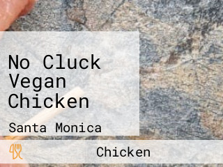 No Cluck Vegan Chicken