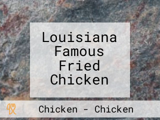 Louisiana Famous Fried Chicken