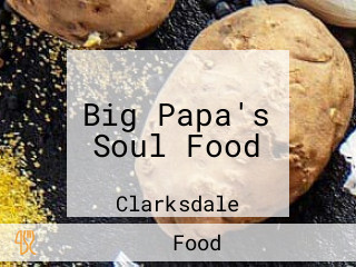 Big Papa's Soul Food