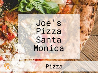 Joe’s Pizza Santa Monica