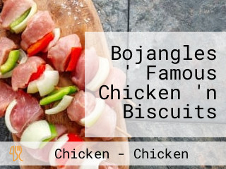 Bojangles ' Famous Chicken 'n Biscuits