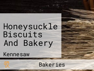 Honeysuckle Biscuits And Bakery