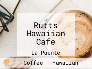 Rutts Hawaiian Cafe