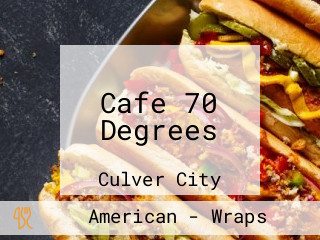 Cafe 70 Degrees