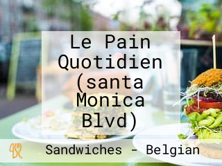 Le Pain Quotidien (santa Monica Blvd)