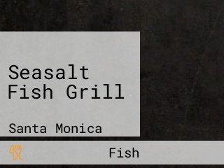 Seasalt Fish Grill