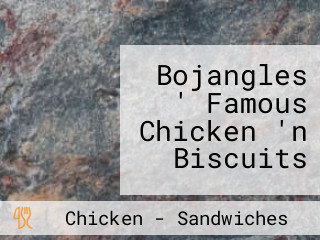 Bojangles ' Famous Chicken 'n Biscuits