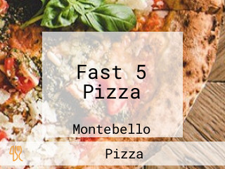 Fast 5 Pizza