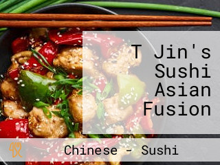 T Jin's Sushi Asian Fusion