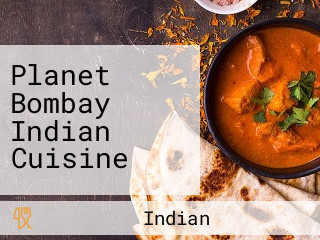 Planet Bombay Indian Cuisine