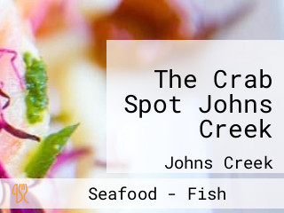 The Crab Spot Johns Creek