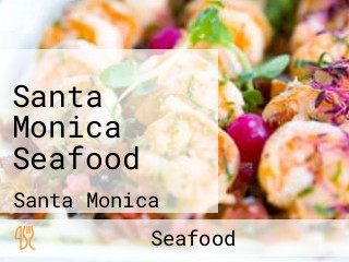 Santa Monica Seafood