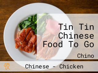 Tin Tin Chinese Food To Go