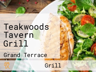 Teakwoods Tavern Grill