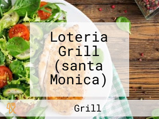 Loteria Grill (santa Monica)