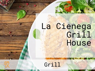 La Cienega Grill House