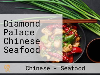 Diamond Palace Chinese Seafood