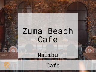 Zuma Beach Cafe