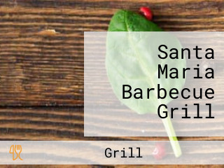 Santa Maria Barbecue Grill