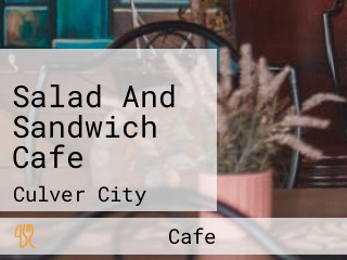 Salad And Sandwich Cafe