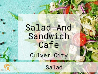 Salad And Sandwich Cafe