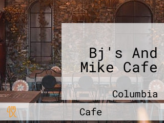 Bj's And Mike Cafe