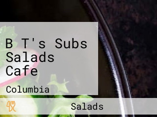 B T's Subs Salads Cafe