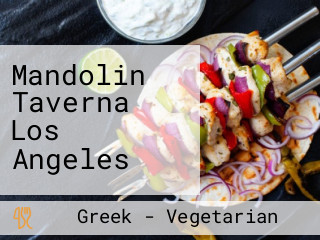 Mandolin Taverna Los Angeles