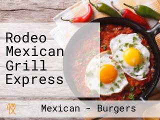 Rodeo Mexican Grill Express