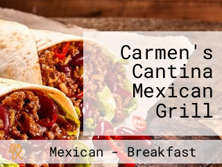 Carmen's Cantina Mexican Grill