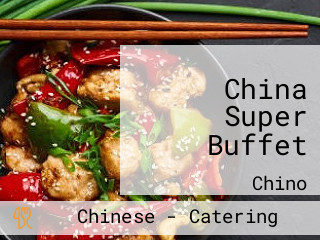 China Super Buffet