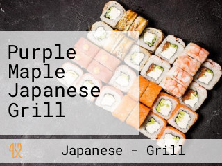 Purple Maple Japanese Grill