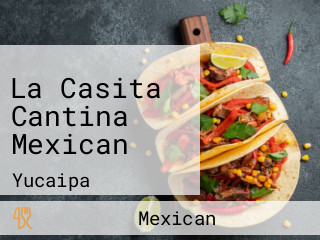 La Casita Cantina Mexican