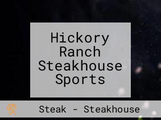 Hickory Ranch Steakhouse Sports