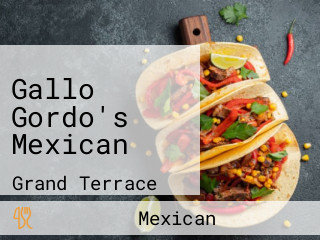 Gallo Gordo's Mexican