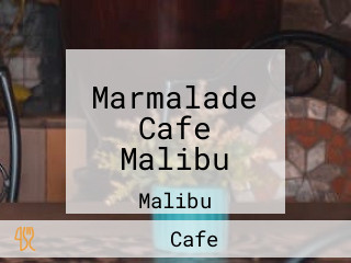 Marmalade Cafe Malibu