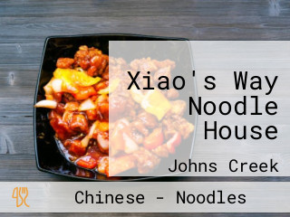 Xiao's Way Noodle House