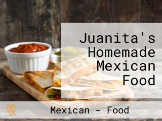 Juanita's Homemade Mexican Food