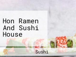 Hon Ramen And Sushi House