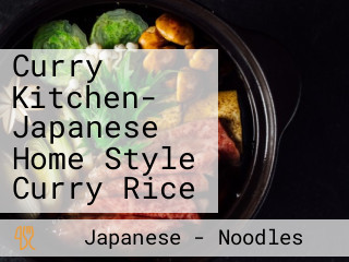 Curry Kitchen- Japanese Home Style Curry Rice