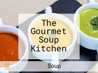 The Gourmet Soup Kitchen