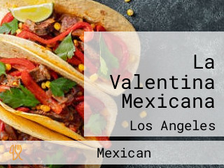 La Valentina Mexicana